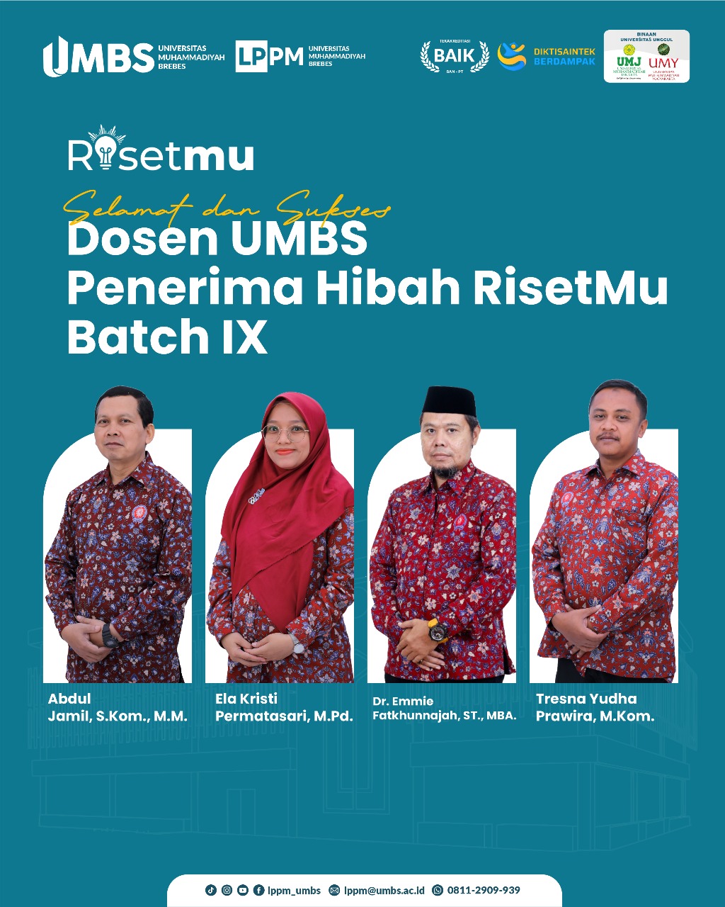 Selamat dan sukses kepada para Dosen UMBS penerima Hibah RisetMu Batch IX.